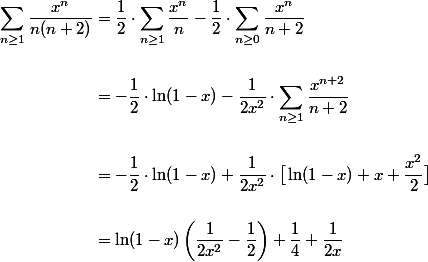  \begin{aligned} \\ 	\sum\limits_{n\ge 1} \frac{x^n}{n(n+2)}& = \frac{1}{2}\cdot \sum\limits_{n\ge 1} \frac{x^n}{n} - \frac{1}{2}\cdot \sum\limits_{n\ge 0} \frac{x^n}{n+2}\\ \\ 	&= -\frac{1}{2}\cdot \ln(1-x) -\frac{1}{2x^2}\cdot \sum\limits_{n\ge 1} \frac{x^{n+2}}{n+2}\\ \\ 	&=-\frac{1}{2}\cdot \ln(1-x) + \frac{1}{2x^2}\cdot\big[\ln(1-x) + x + \frac{x^2}{2}\big] \\ \\ 	&= \ln(1-x)\left(\frac{1}{2x^2}-\frac{1}{2}\right)+\frac{1}{4} + \frac{1}{2x} \\ \end{aligned} 